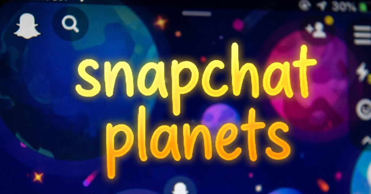Snapchat Planets: What They Mean & How They Work